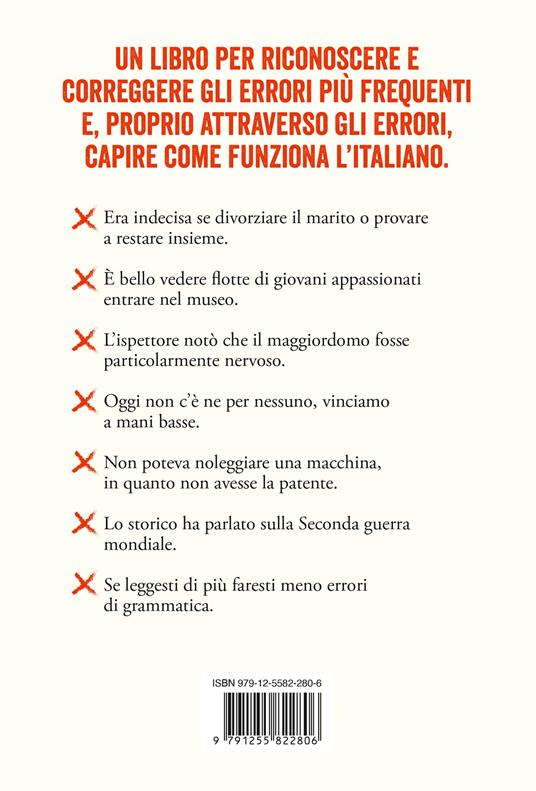 101 errori di italiano che non farai mai più. Un pronto soccorso grammaticale - Massimo Birattari - 5