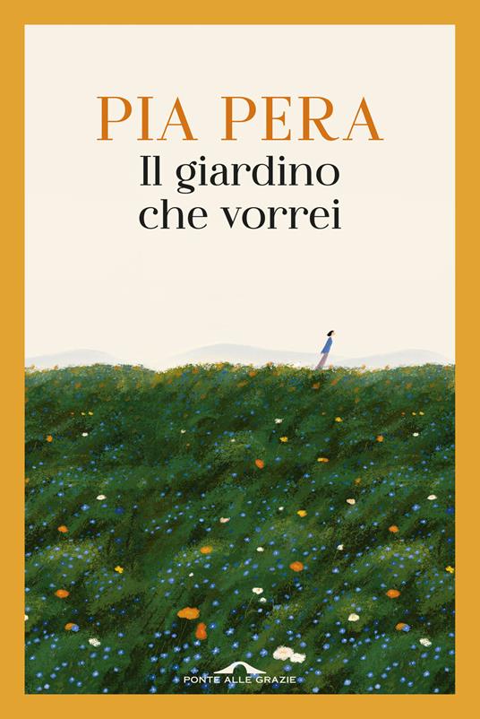 Il giardino che vorrei - Pia Pera - copertina