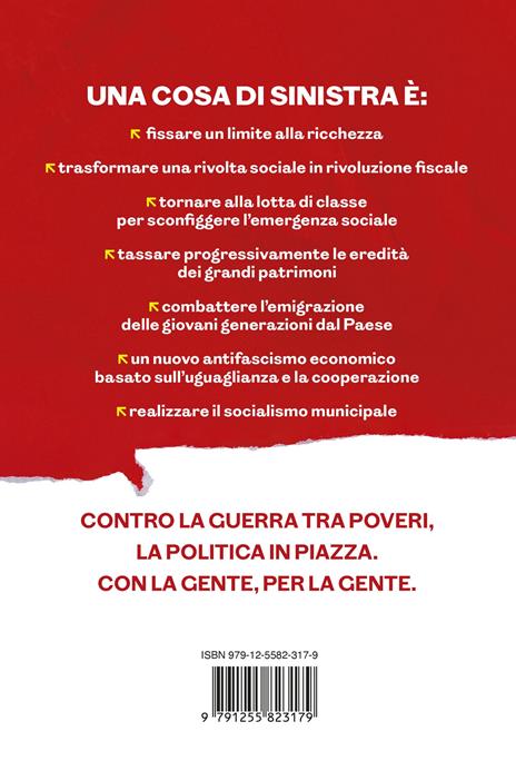 Una cosa di sinistra. Come far tornare alla politica chi non ci crede più - Lorenzo Pacini - 5