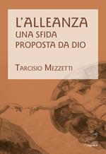 L'alleanza. Una sfida proposta da Dio