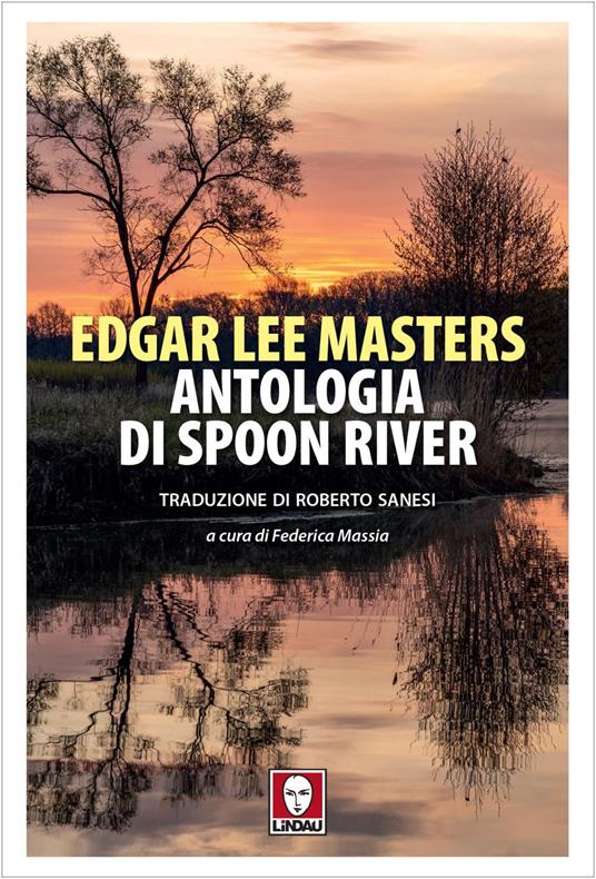 Antologia di Spoon River - Edgar Lee Masters,Federica Massia,Roberto Sanesi - ebook