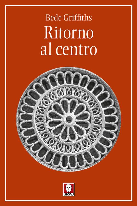 Ritorno al centro - Bede Griffiths - copertina
