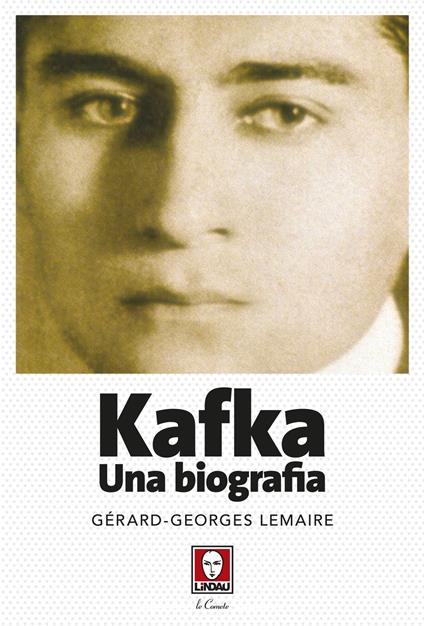 Kafka. Una biografia - Gérard-Georges Lemaire - copertina