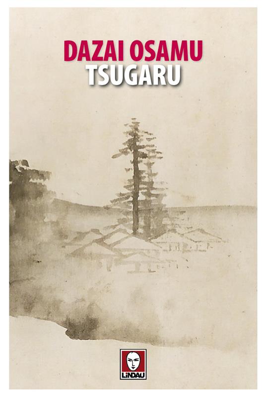 Tsugaru - Osamu Dazai,Evelina Voltolini - ebook