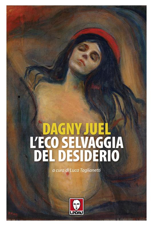 L'eco selvaggia del desiderio - Dagny Juel - copertina