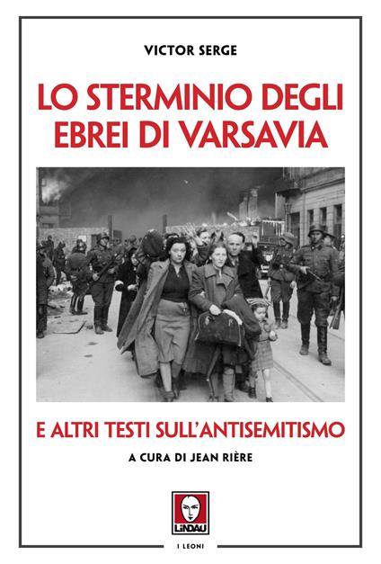 Lo sterminio degli ebrei di Varsavia e altri testi sull'antisemitismo - Victor Serge - copertina