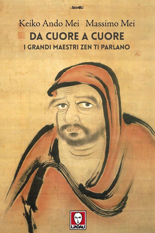 Da cuore a cuore. I grandi maestri zen ti parlano - Keiko Ando Mei,Massimo Mei - copertina