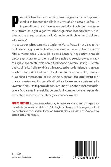 Nella rete dei rating. Manuale di sopravvivenza per imprenditori in guerra con le banche - Marco Massari - 3