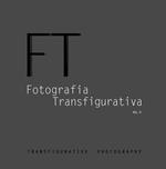 Fotografia transfigurativa. Vol. 2