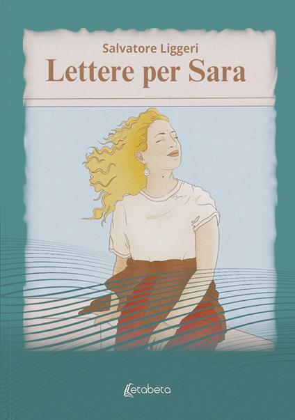 Lettere per Sara - Salvatore Liggeri - copertina