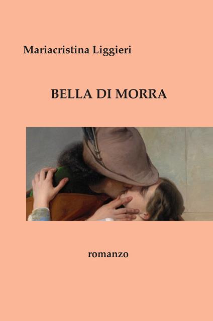 Bella Di Morra - Mariacristina Liggieri - copertina