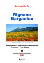 Rignano Garganico. Cenno storico, emergenze architettoniche, tradizioni, foto, poesie