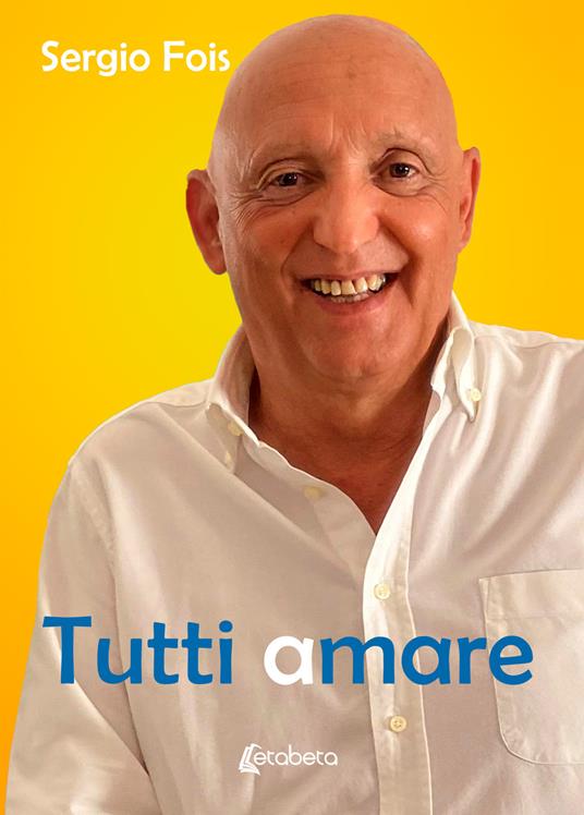 Tutti amare - Sergio Fois - copertina