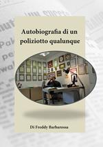 Autobiografia di un poliziotto qualunque