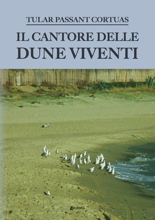 Il cantore delle dune viventi - Tular Passant Cortuas - copertina