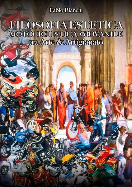 Filosofia estetica. Motociclista giovanile tra arte & artigianato - Fabio Bianchi - copertina