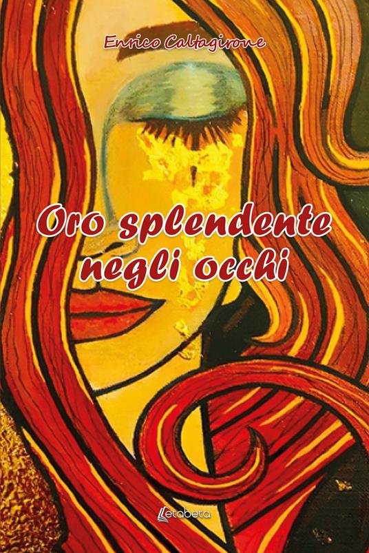 Oro splendente negli occhi - Enrico Caltagirone - copertina