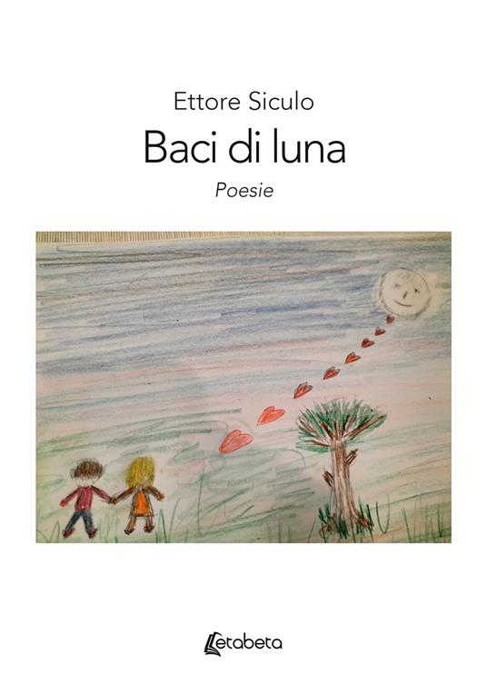 Baci di luna - Ettore Siculo - copertina
