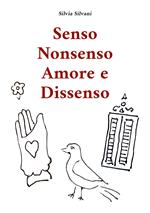 Senso nonsenso amore e dissenso