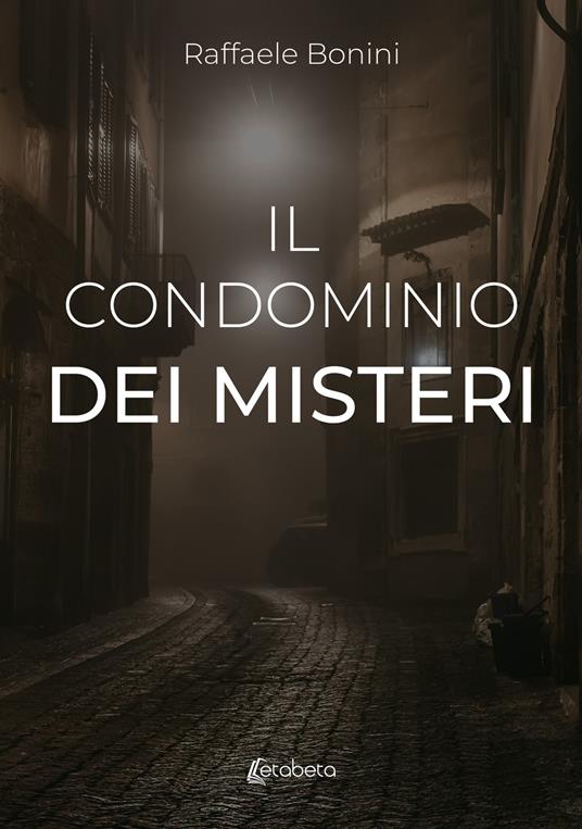 Il condominio dei misteri - Raffaele Bonini - copertina