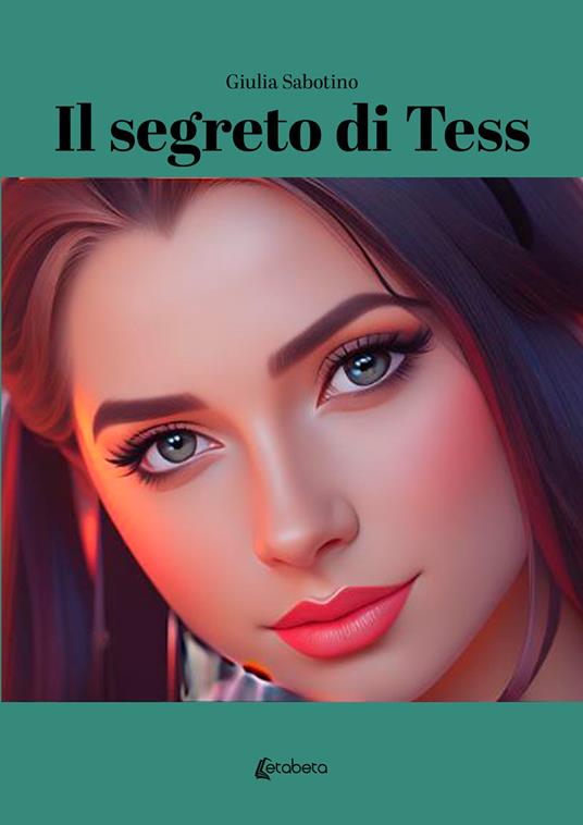 Il segreto di Tess - Giulia Sabotino - copertina