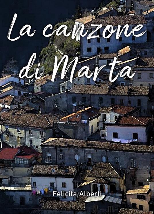 La canzone di Marta - Felicita Alberti - copertina
