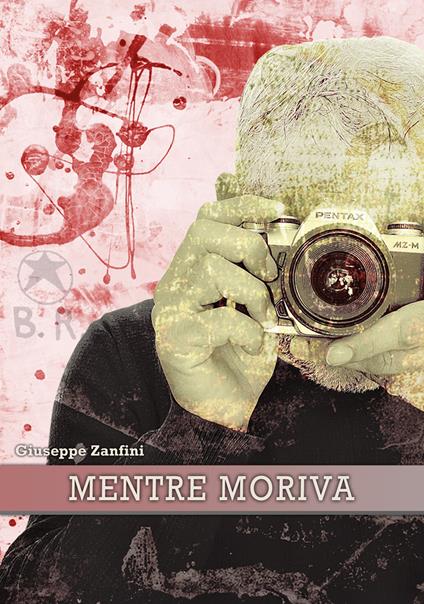 Mentre moriva - Giuseppe Zanfini - copertina