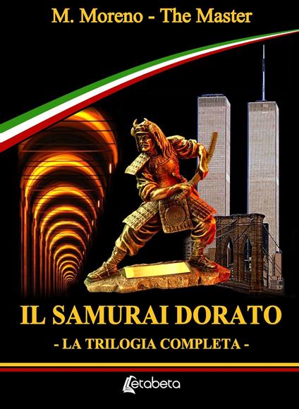 Il samurai dorato - Moreno Martelli - ebook