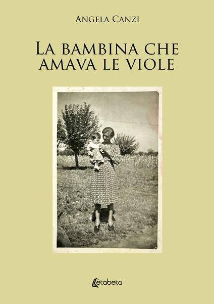La bambina che amava le viole - Angela Canzi - copertina