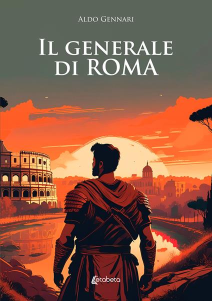 Il generale di Roma - Aldo Gennari - copertina