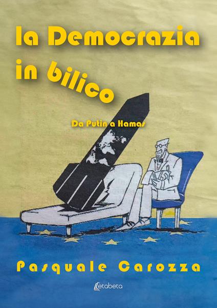 La democrazia in bilico. Da Putin a Hamas - Pasquale Carozza - copertina