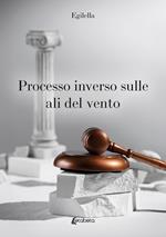 Processo inverso sulle ali del vento