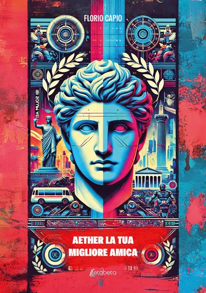 Aether la tua migliore amica - Florio Capio - copertina
