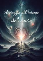 Il viaggio all’interno del cuore