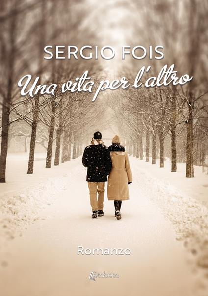 Una vita per l'altro - Sergio Fois - copertina