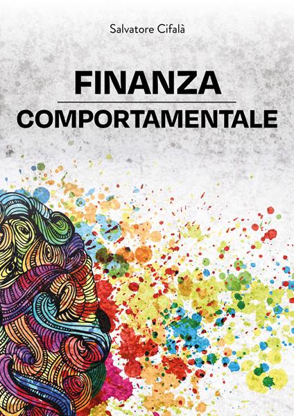 Finanza comportamentale - Salvatore Cifalà - copertina