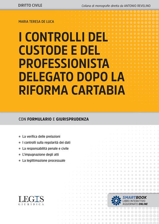 I controlli del custode e del professionista delegato dopo la riforma Cartabia - Maria Teresa De Luca - copertina