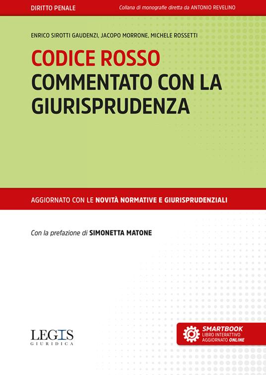 Codice rosso commentato con la giurisprudenza - Enrico Sirotti Gaudenzi,Jacopo Morrone,Michele Rossetti - copertina