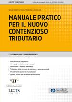 Manuale pratico per il nuovo contenzioso tributario