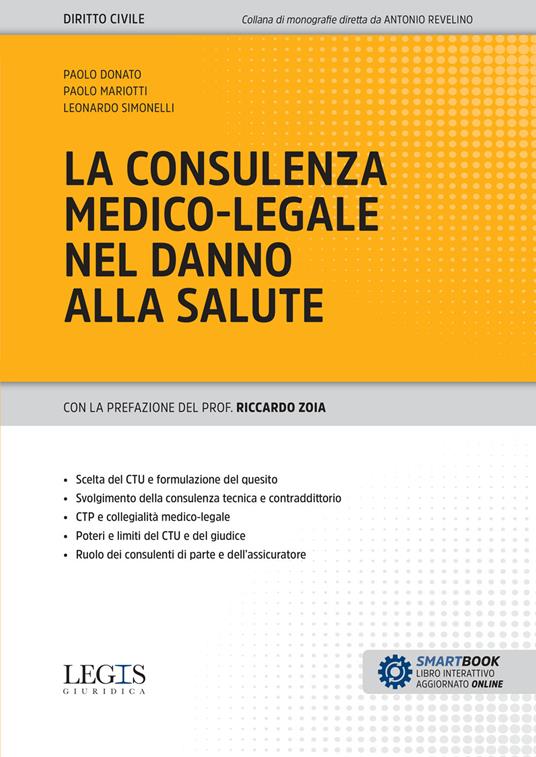 La consulenza medico-legale nel danno alla salute - Paolo Donato,Paolo Mariotti,Leonardo Simonelli - copertina