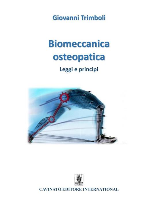 Biomeccanica osteopatica. Leggi e princìpi - Giovanni Trimboli - copertina
