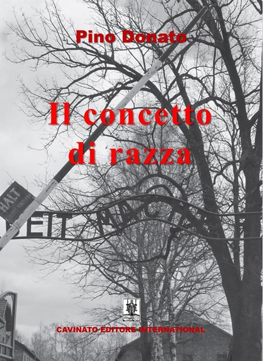 Il concetto di razza. 17 novembre 1938 «Il viaggio verso l'inferno» - Pino Donato - ebook