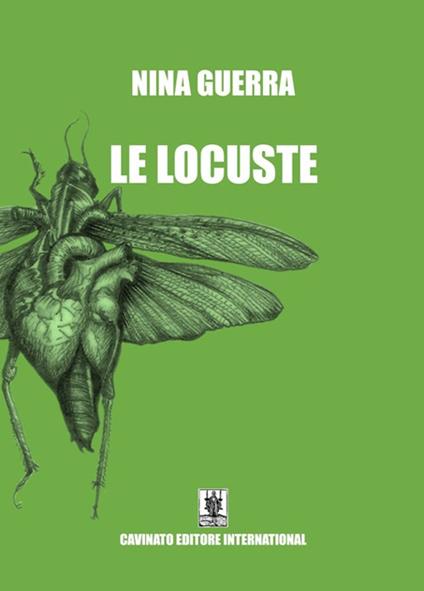 Le locuste. Nuova ediz. - Nina Guerra - copertina