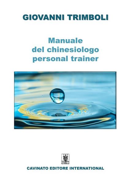 Manuale del chinesiologo-personal trainer. Ediz. illustrata - Giovanni Trimboli - copertina