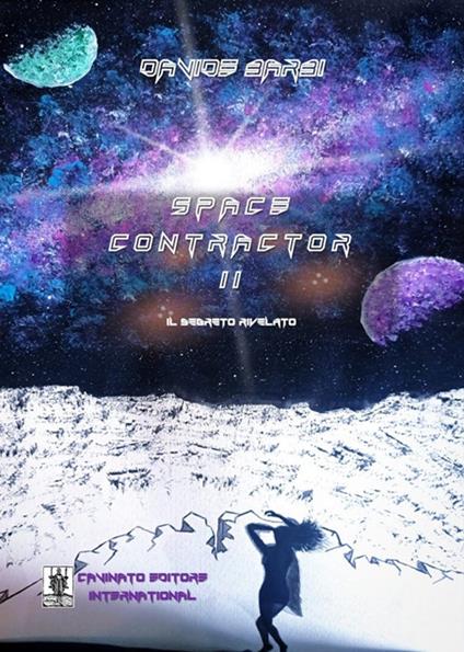 Space contractor. Nuova ediz.. Vol. 2 - Davide Barbi - copertina