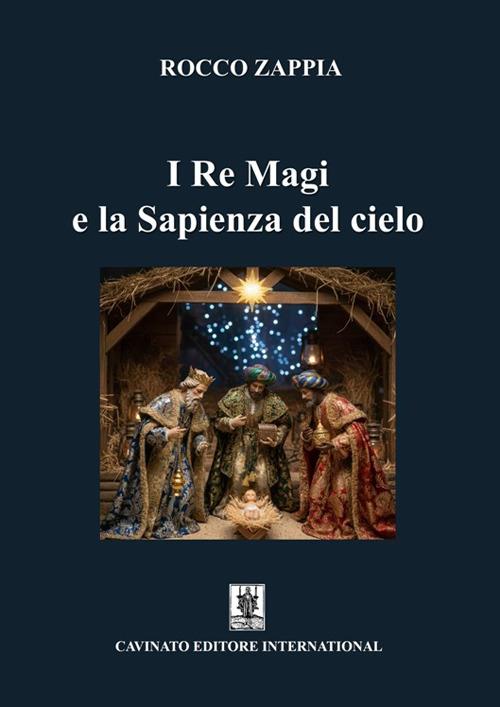 I Re Magi e la sapienza del cielo - Rocco Zappia - ebook