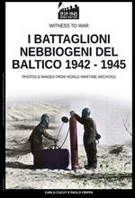 I battaglioni nebbiogeni del Baltico 1942-1945