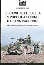 Le camionette della Repubblica Sociale Italiana 1943-1945