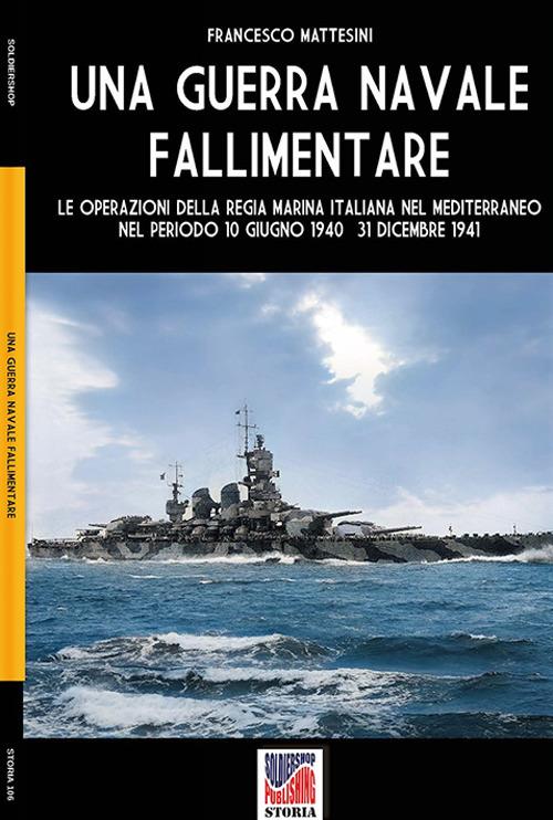 Una guerra navale fallimentare - Francesco Mattesini - ebook