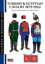 Turkish & Egyptian cavalry 1879-1922